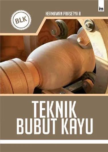 Teknik Bubut Kayu